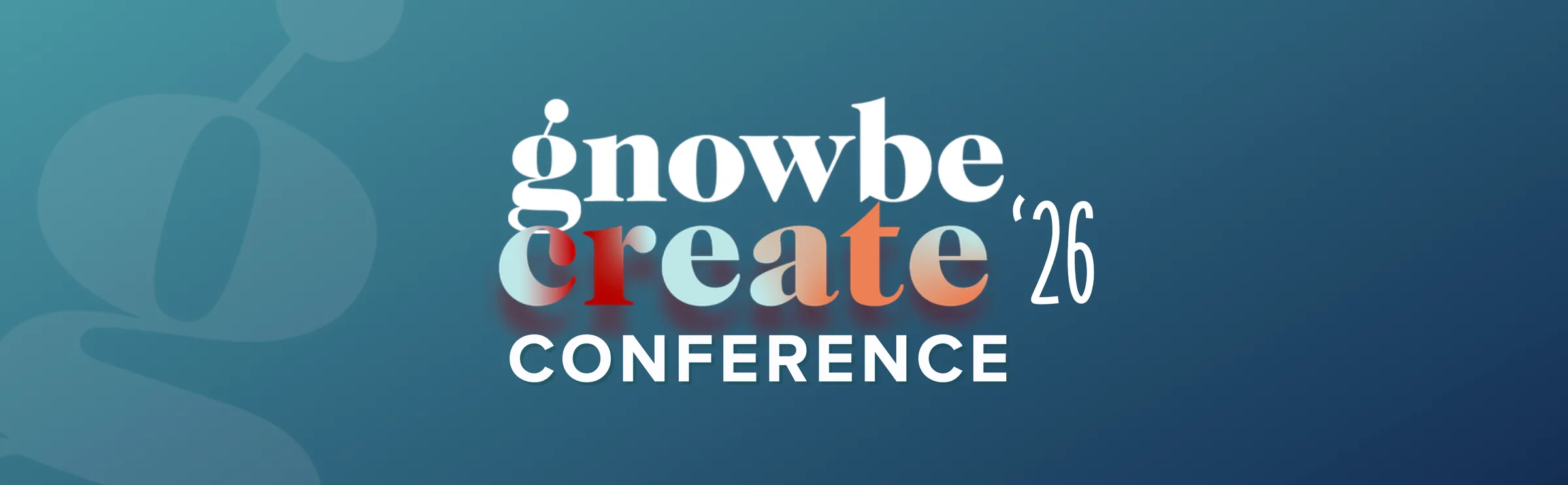 Gnowbe Create '26 Conference